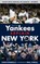 How the Yankees Explain New York