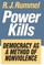Power Kills