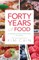 Forty Years of Food