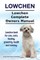 Lowchen. Lowchen Complete Owners Manual. Lowchen book for care, costs, feeding, grooming, health and training.