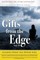 Gifts from the Edge