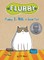 Flubby Is Not a Good Pet!