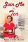 Join Me For Tea
