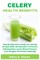 Celery Health Benefits