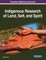 Indigenous Research of Land, Self, and Spirit