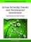 Actor-Network Theory and Technology Innovation