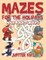 Mazes for the Holidays