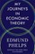 My Journeys in Economic Theory