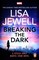 Breaking the Dark