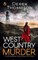 WEST COUNTRY MURDER a totally gripping crime mystery full of twists