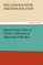 Russian Fairy Tales a Choice Collection of Muscovite Folk-Lore