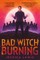 Bad Witch Burning