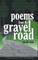 Poems from the Gravel Road
