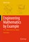 Engineering Mathematics by Example