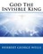God The Invisible King
