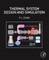 Thermal System Design and Simulation