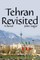 Tehran Revisited