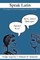 Speak Latin
