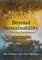Beyond Sustainability