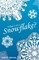 What's in a Snowflake?