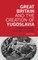 Great Britain and the Creation of Yugoslavia