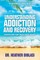 Understanding Addiction and Recovery