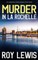 MURDER IN LA ROCHELLE an addictive crime mystery full of twists