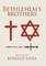 Bethlehem's Brothers