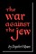 The War Against the Jew