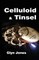 Celluloid and Tinsel - A Thornton King Adventure