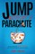 Jump Without A Parachute