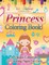 Princess Coloring Book! A Unique Collection Of Coloring Pages For Girls