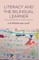 Literacy and the Bilingual Learner