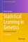Statistical Learning in Genetics