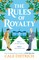 The Rules of Royalty