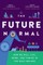 The Future Normal