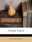 Three Plays