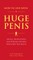How to Live with a Huge Penis