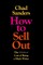 How to Sell Out