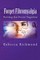 Forget Fibromyalgia