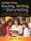 Content Area Reading, Writing, and Storytelling