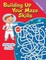 Building Up Your Maze Skills Activity Book