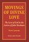 Movings of Divine Love