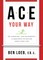 ACE Your Way