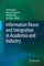 Information Reuse and Integration in Academia and Industry