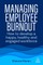 Managing Employee Burnout