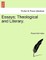 Essays; Theological and Literary.