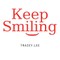 Keep Smiling