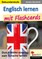Englisch lernen mit Flashcards