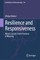Resilience and Responsiveness